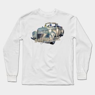 1940 Ford Deluxe Convertible Long Sleeve T-Shirt